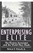 Enterprising Elite: The Boston Associates and the World They Made (Harvard Studies in Business History)