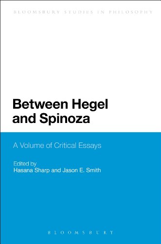 Between Hegel and Spinoza: A Volume of Critical Essays (Bloomsbury Studies in Philosophy)