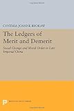 The ledgers of merit and demerit : social change and moral order in late Imperial China