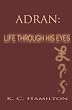 Adran: Life Through His Eyes