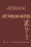 Adran: Life Through His Eyes