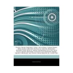 Articles on People from Garland, Texas, Including: Leann Rimes, Mike Judge, Mookie Blaylock, Crystal Bernard, Johnny Yong Bosch, Jason Thompson (Socce