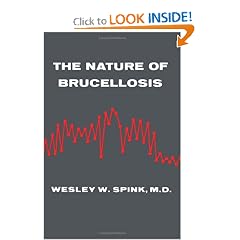 Nature of Brucellosis by Wesley William Spink