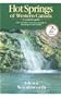 Hot Springs of Western Canada: A Complete Guide