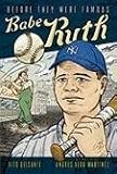 Babe Ruth Babe Ruth (Before They Were Famous)
