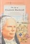 The Life of Elizabeth Blackwell (Pioneers in Health and Medicine)
