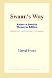 Swann's Way (Webster's Swedish Thesaurus Edition)