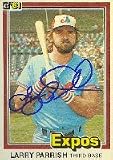 Larry Parrish, Montreal Expos, 1981 Donruss Autographed Card