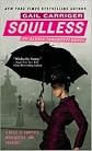 Soulless (Parasol Protectorate Series #1) by Gail Carriger