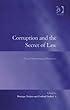 Corruption and the Secret of Law: A Legal Anthropological Perspective (Law, Justice and Power)