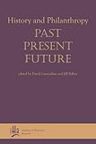 History and philanthropy : past, present and future