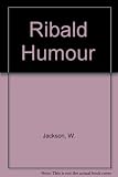 The ribald humour of Mr Jackson : a bicentenary edition of humorous poetry from 'The Beauties of Nature' (1769)