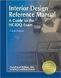 Interior Design Reference Manual: A Guide to the Ncidq Exam 4th (Forth) Edition