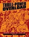 Thrill-Power Overload: Thirty Years of 2000 AD (Rebellion 2000ad)