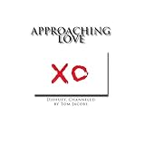 Approaching Love