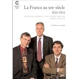 La France au XIXe si�cle, 1814-1914par Dominique Barjot