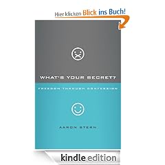 What's Your Secret?: Freedom through Confession