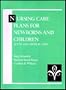 Nursing Care Plans for Newborns and Children: Acute and Critical Care