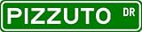 PIZZUTO Street Sign ~ Personalized Family Lastname Sign ~ Gameroom, Basement, Garage Sign ** ALUMINUM