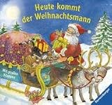 Heute kommt der Weihnachtsmann - Ruth Scholte van Mast, Rosemarie K&uuml;nzler-Behncke, Ruth Scholte van Mast, Rosemarie K&uuml;nzler- Behncke