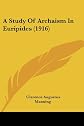 A study of archaism in Euripides (Philologica)