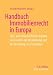 Handbuch Immobilienrecht in Europa: Zivil- und steuerrechtliche Aspekte des Erwerbs, der Veräußerung und der Vererbung von Immobilien (Recht in der Praxis)