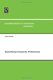 Image of Quantifying Consumer Preferences (Contributions to Economic Analysis)