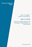 Produkt-Bild: Adel und Zahl: Studien zum adligen Rechnen und Haushalten in Sp&auml;tmittelalter und fr&uuml;her Neuzeit