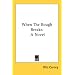 When The Bough Breaks: A Novel