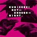 Not Enough Night