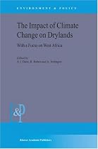 The Impact of Climate Change on Drylands: With a Focus on West Africa: 39 (Environment & Policy)