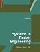 Systems in Timber Engineering: Loadbearing Structures and Component Layers