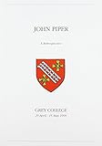 John Piper : a retrospective : Grey College, 29 April-15 May 1999