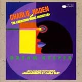 Dream Keeperpar Charlie Haden & the...