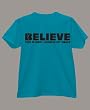 Believe - This is How I Achieve my Goals - Blue Shirt