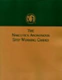 The Narcotics Anonymous Step Working Guides (1557763704) by Narcotics Anonymous