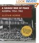 A Savage War of Peace: Algeria 1954-1962