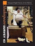 Shakespeare survey. 63, Shakespeare's English histories and their afterlives