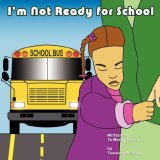 I'm Not Ready for School
