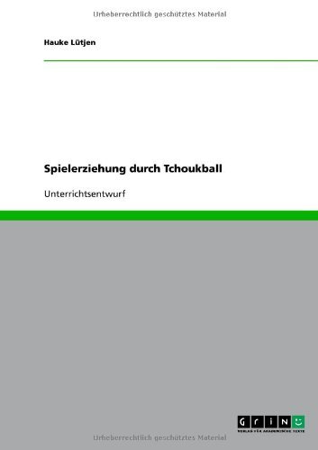 Spielerziehung durch Tchoukball (German Edition)