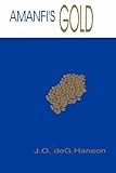 Amanfi's Gold (J.O. de Graft Hanson)