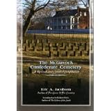 The McGavock Confederate Cemetery: "A Revised and Updated Compilation"