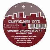 CHUBBY CHUNKS / TESTAMENT (VOLUME 1)