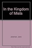 In the kingdom of mists