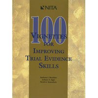 100 Vignettes for Improving Trial Evidence Skills