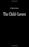 The child-lovers : a study of paedophiles in society