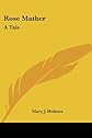Rose Mather: A Tale