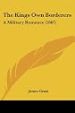 The King's own borderers: A military romance (Victorian fiction)