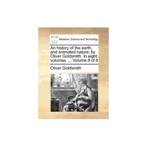 An History of the Earth, and Animated Nature - Oliver Goldsmith 