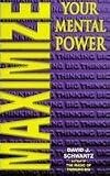 Maximize Your Mental Power